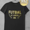 tricko futbal je v mojej dna gold