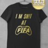 tricko i am shit at fifa gold