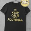 tricko keep calm i play football gold